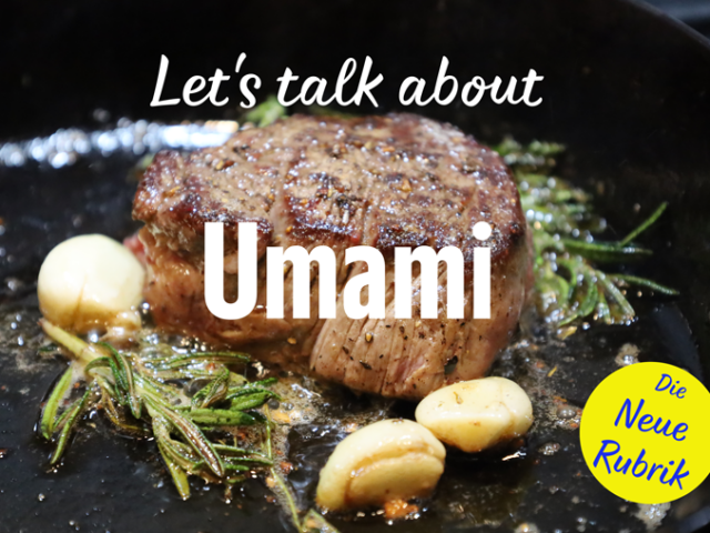 Was ist eigentlich …?   Umami!